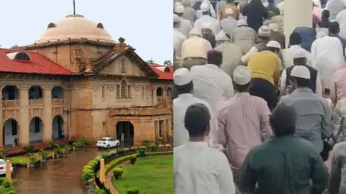 इलाहाबाद हाईकोर्ट ने निजी संपत्ति पर नमाज के लिए भीड़ जुटाने पर लगाई रोक
